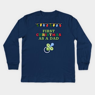 First Christmas as a Dad! Kids Long Sleeve T-Shirt